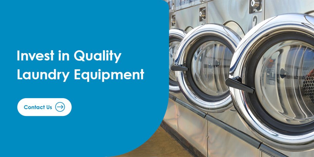 Invest in Quality Laundry Equipment 