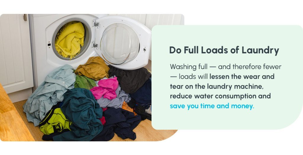 Do Full Loads of Laundry
