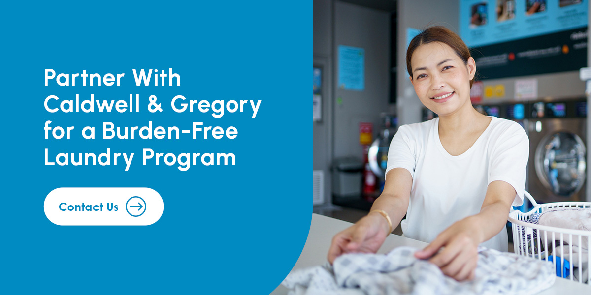 Partner With Caldwell & Gregory for a Burden-Free Laundry Program